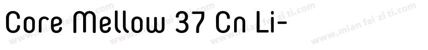 Core Mellow 37 Cn Li字体转换